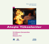 STMF Görsel İletişim Tasarım Bölümü; Ateşle Yükselenler Belgeseli