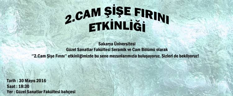 Güzel Sanatlar Fakültesi Seramik ve Cam Bölümü 2. Cam Şişe Fırını Etkinliği