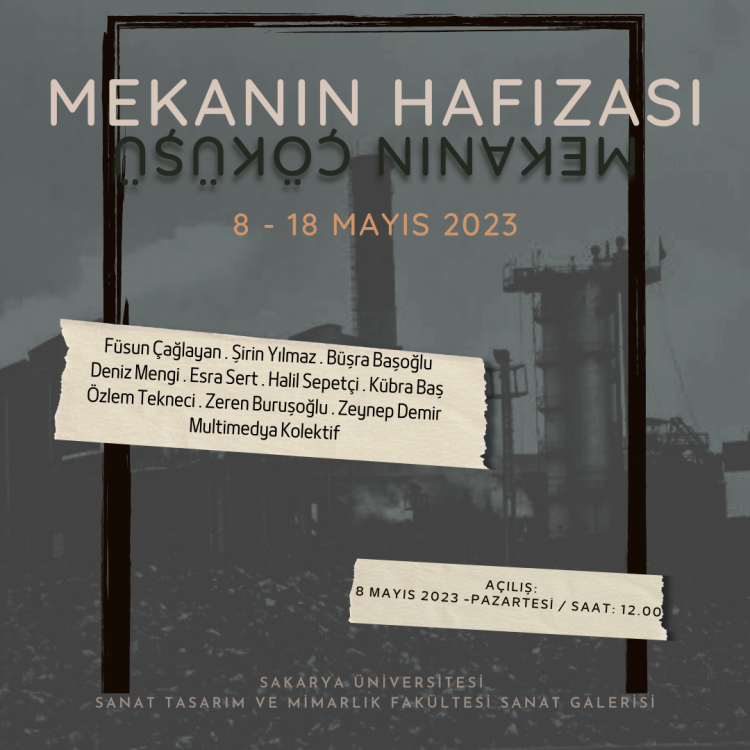 SAÜ STMF Resim Bölümü Öğretim Üyeleri Prof. Füsun Çağlayan ve Dr. Öğr. Üyesi Şirin Yılmaz ile öğrencilerinin “Mekanın Hafızası / Mekanın Çöküşü” isimli karma sergisi 8 Mayıs 12.00'da STMF Sanat Galerisinde açılıyor!