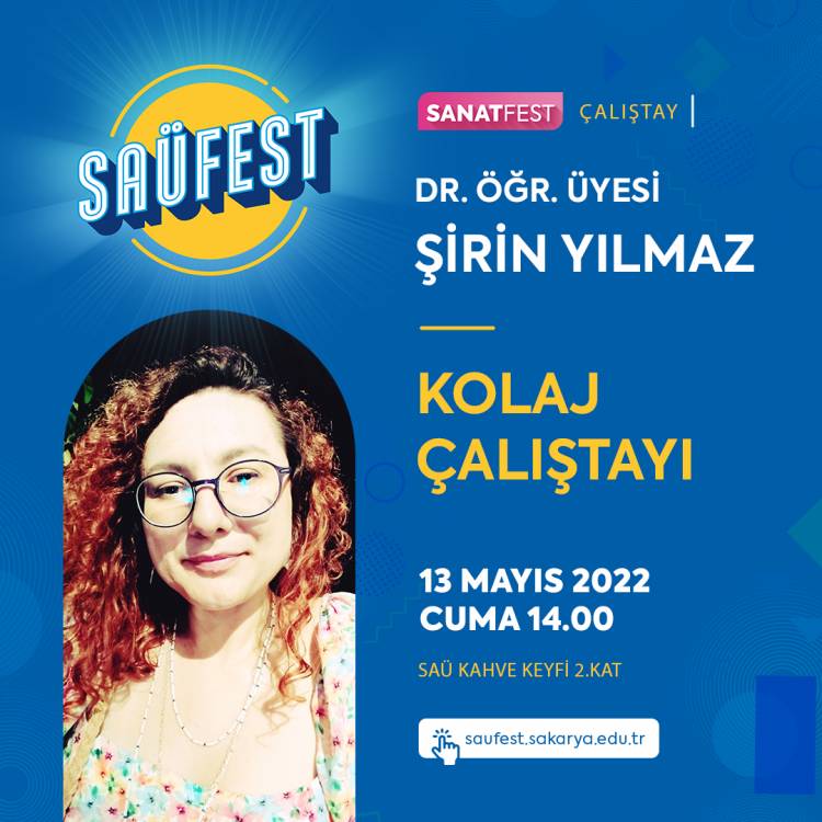 Dr. Öğr. Üyesi Şirin Yılmaz koordinatörlüğünde düzenlenecek olan Kolaj Çalıştayı 13 Mayıs'ta SAÜ Kahve Keyfi'nde!